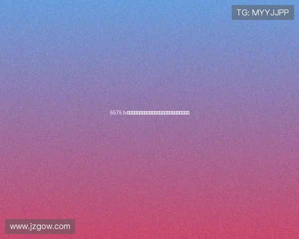 5575.tv成人网站引领潮流打造全新在线互动体验满足多元化需求 5575.tv成人网站引领潮流打造全新在线互动体验满足多元化需求